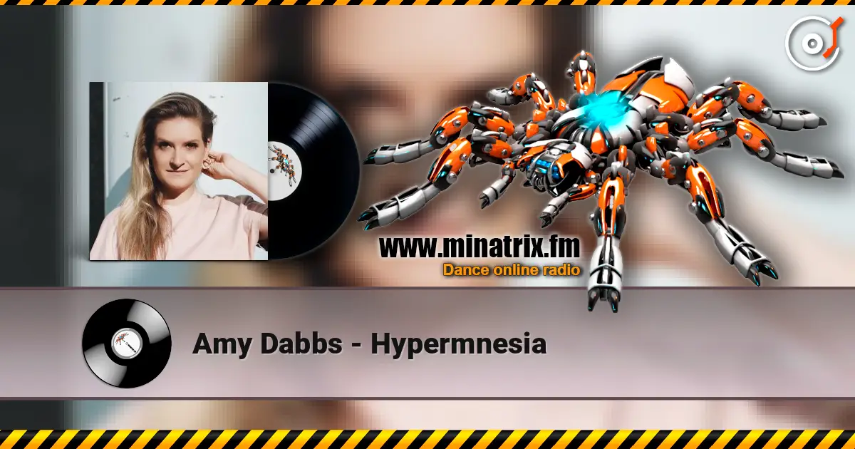 Amy Dabbs - Hypermnesia écouter en ligne en haute qualité | Minatrix.FM