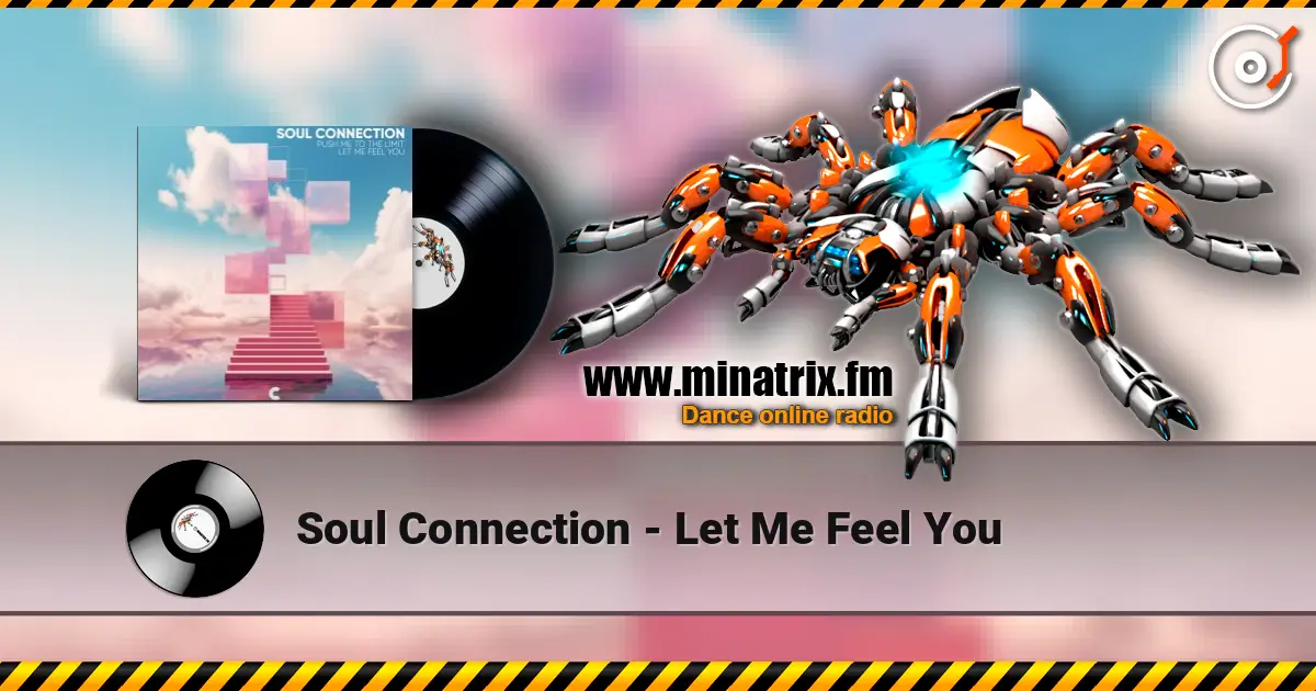 Soul Connection - Let Me Feel You écouter en ligne en haute qualité | Minatrix.FM