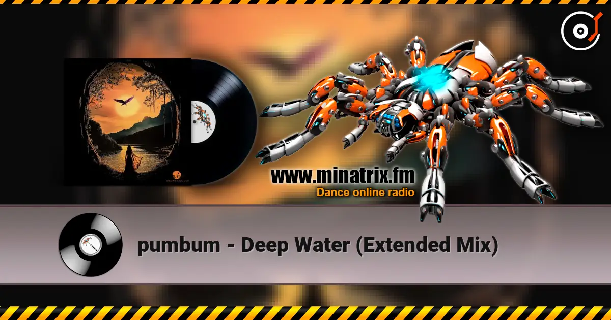 pumbum - Deep Water (Extended Mix) écouter en ligne en haute qualité | Minatrix.FM