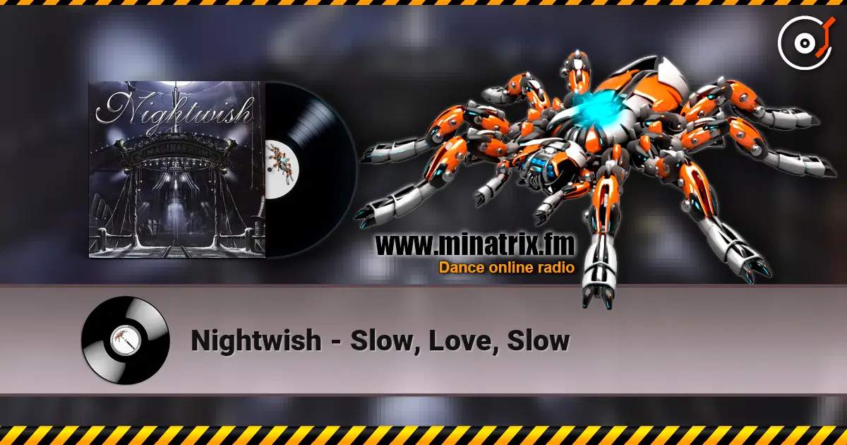 Nightwish - Slow, Love, Slow écouter en ligne en haute qualité | Minatrix.FM
