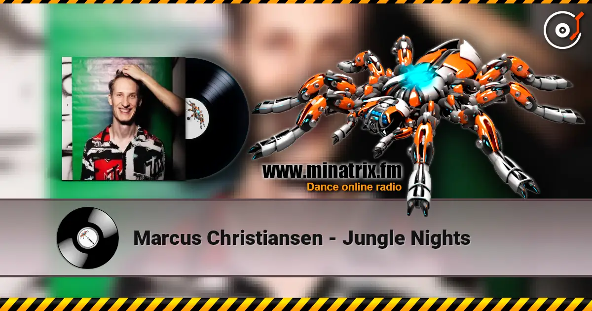 Marcus Christiansen - Jungle Nights écouter en ligne en haute qualité | Minatrix.FM