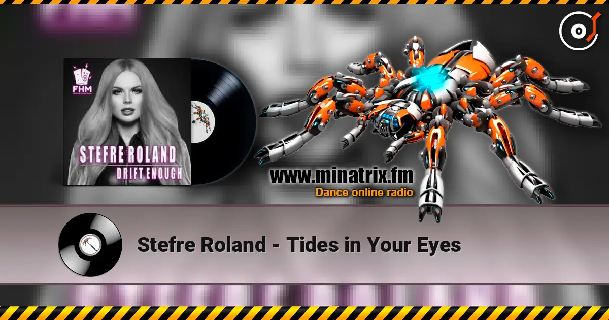 Stefre Roland - Tides in Your Eyes écouter en ligne en haute qualité | Minatrix.FM