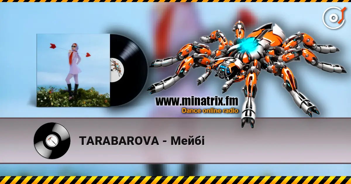 TARABAROVA - Мейбі écouter en ligne en haute qualité | Minatrix.FM