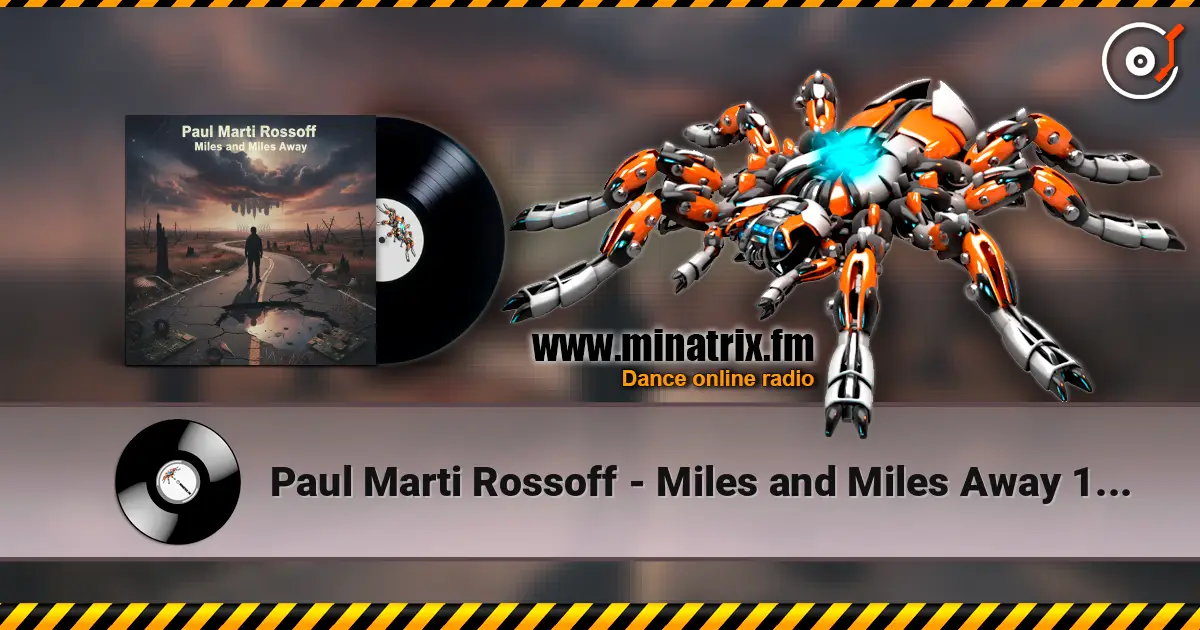 Paul Marti Rossoff - Miles and Miles Away 1986 écouter en ligne en haute qualité | Minatrix.FM