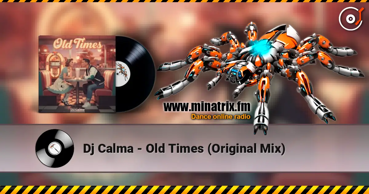 Dj Calma - Old Times (Original Mix) écouter en ligne en haute qualité | Minatrix.FM