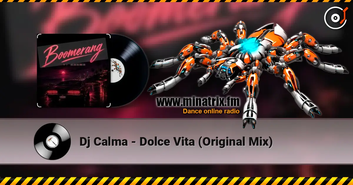 Dj Calma - Dolce Vita (Original Mix) écouter en ligne en haute qualité | Minatrix.FM