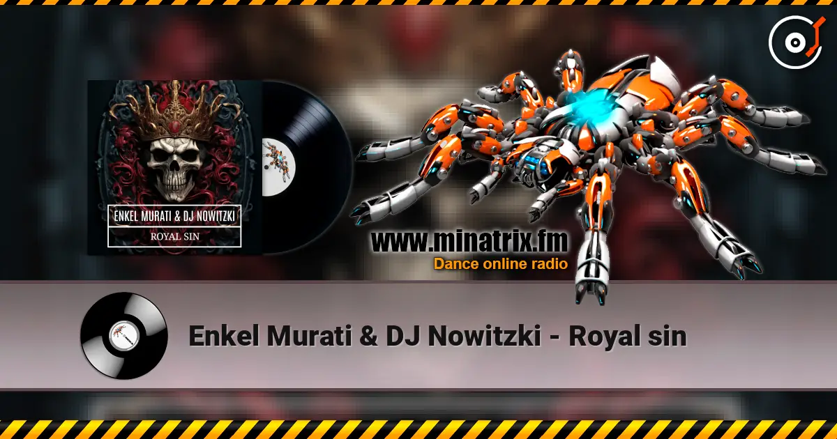 Enkel Murati & DJ Nowitzki - Royal sin écouter en ligne en haute qualité | Minatrix.FM