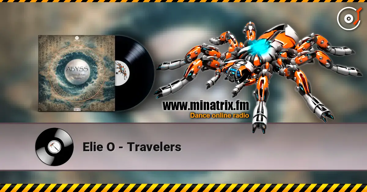 Elie O - Travelers écouter en ligne en haute qualité | Minatrix.FM