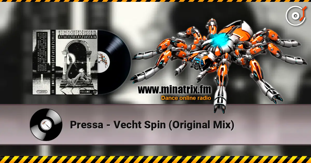 Pressa - Vecht Spin (Original Mix) écouter en ligne en haute qualité | Minatrix.FM