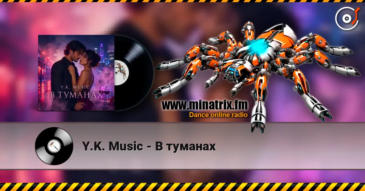 Y.K. Music - В туманах écouter en ligne en haute qualité | Minatrix.FM