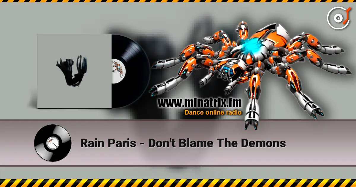 Rain Paris - Don't Blame The Demons écouter en ligne en haute qualité | Minatrix.FM