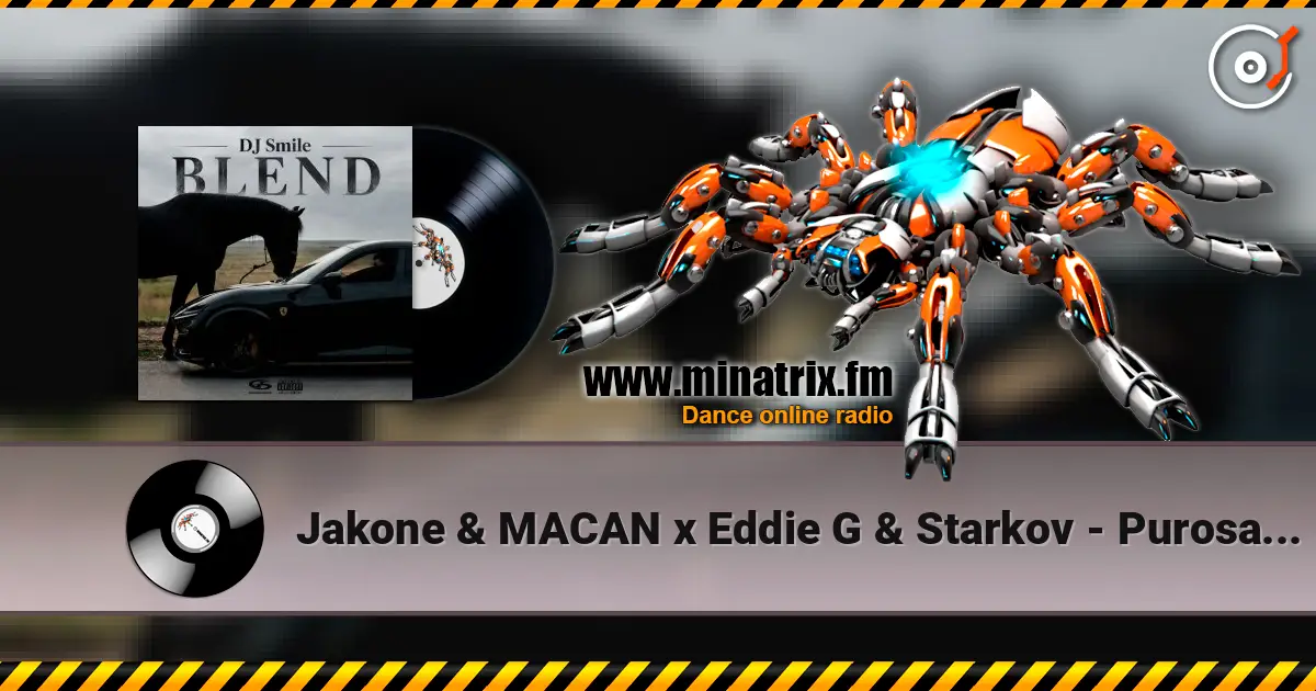 Jakone & MACAN x Eddie G & Starkov - Purosangue (DJ SMILE Blend) écouter en ligne en haute qualité | Minatrix.FM