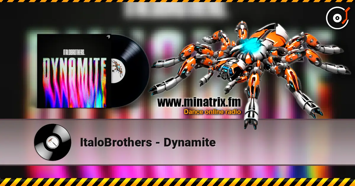 ItaloBrothers - Dynamite écouter en ligne en haute qualité | Minatrix.FM
