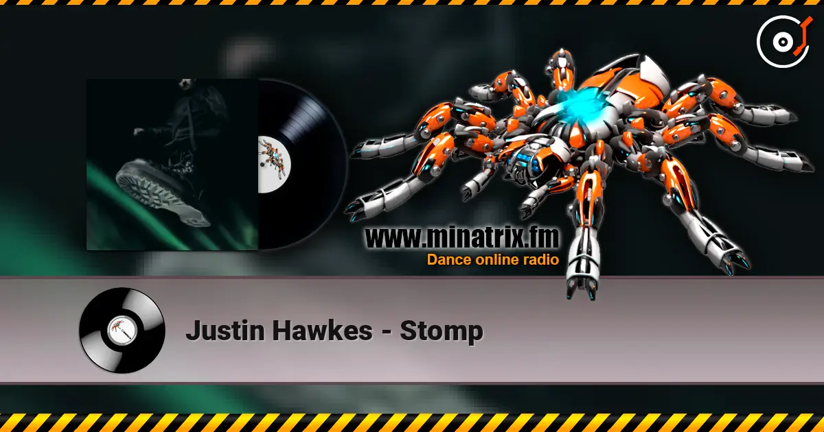 Justin Hawkes - Stomp écouter en ligne en haute qualité | Minatrix.FM