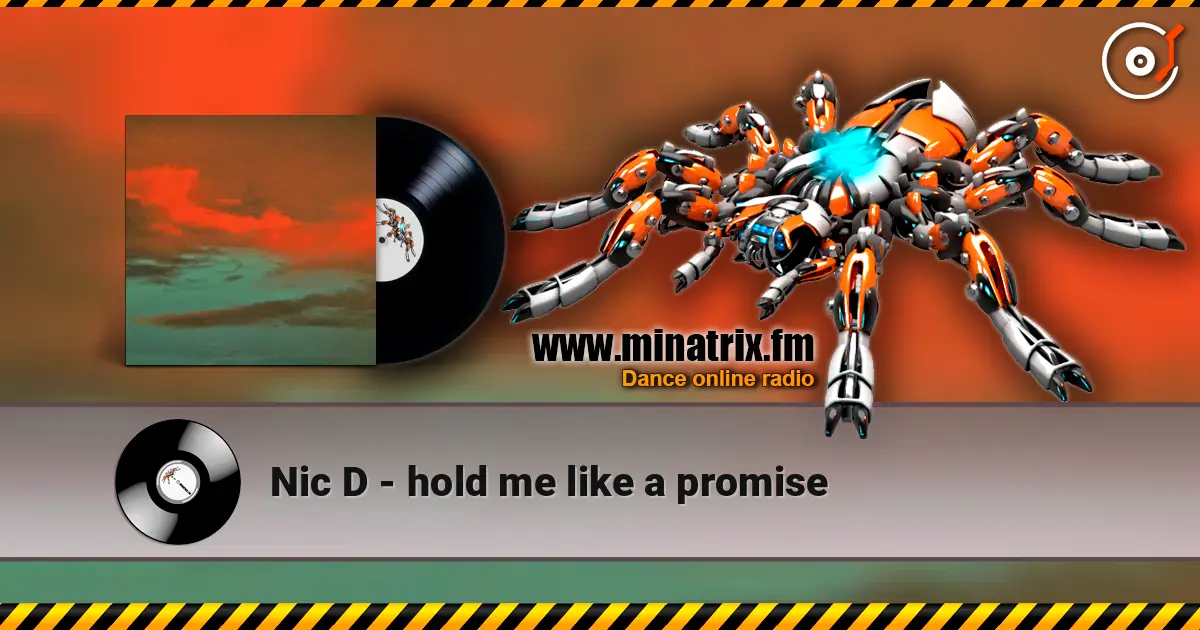 Nic D - hold me like a promise écouter en ligne en haute qualité | Minatrix.FM