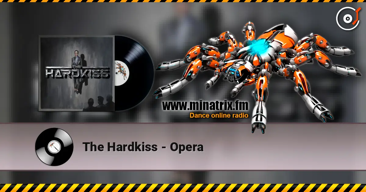 The Hardkiss - Opera écouter en ligne en haute qualité | Minatrix.FM