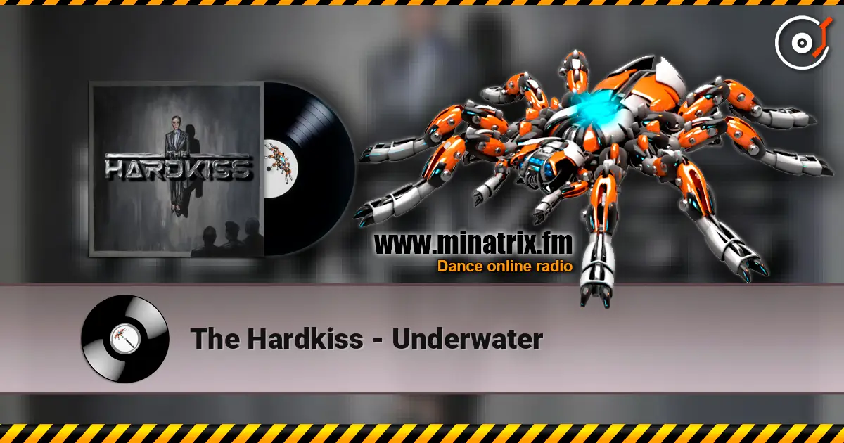 The Hardkiss - Underwater écouter en ligne en haute qualité | Minatrix.FM