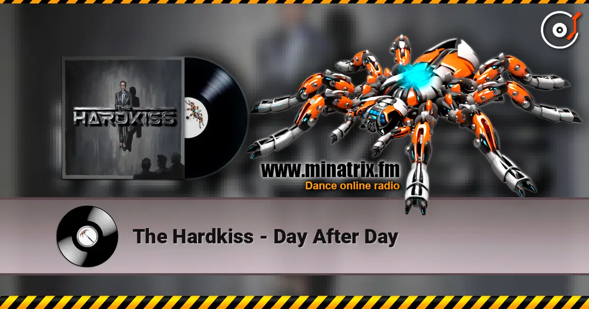 The Hardkiss - Day After Day écouter en ligne en haute qualité | Minatrix.FM