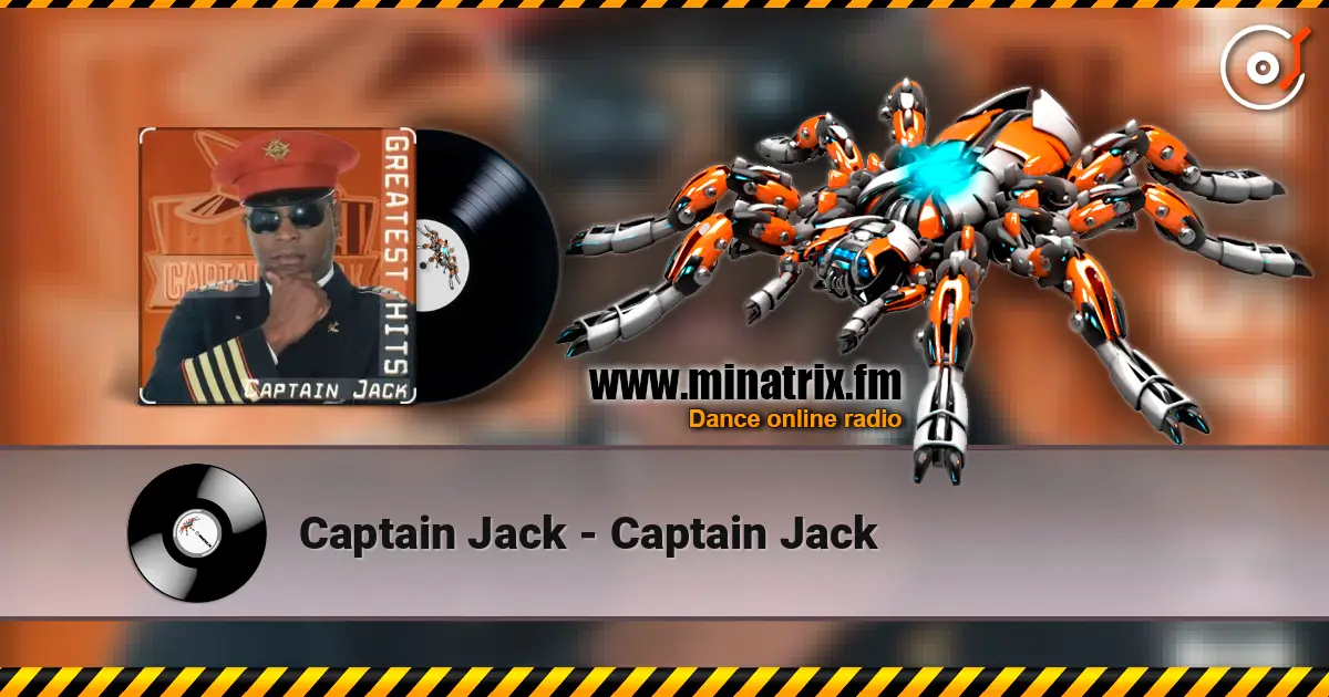 Captain Jack - Captain Jack écouter en ligne en haute qualité | Minatrix.FM
