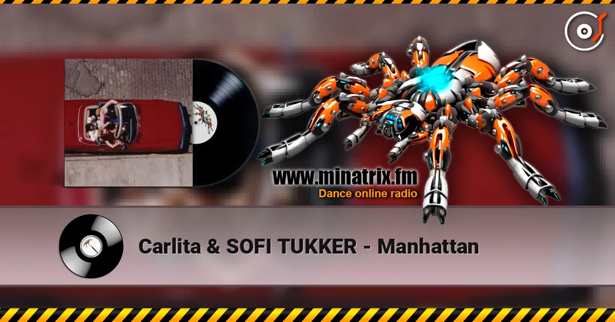 Carlita & SOFI TUKKER - Manhattan écouter en ligne en haute qualité | Minatrix.FM