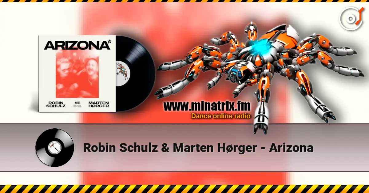 Robin Schulz & Marten Hørger - Arizona écouter en ligne en haute qualité | Minatrix.FM