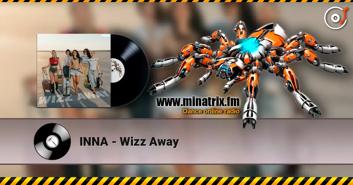INNA - Wizz Away écouter en ligne en haute qualité | Minatrix.FM