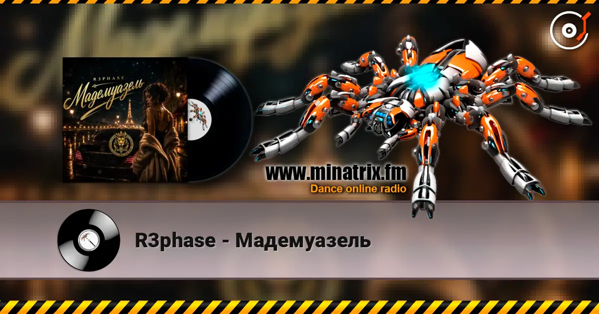 R3phase - Мадемуазель écouter en ligne en haute qualité | Minatrix.FM