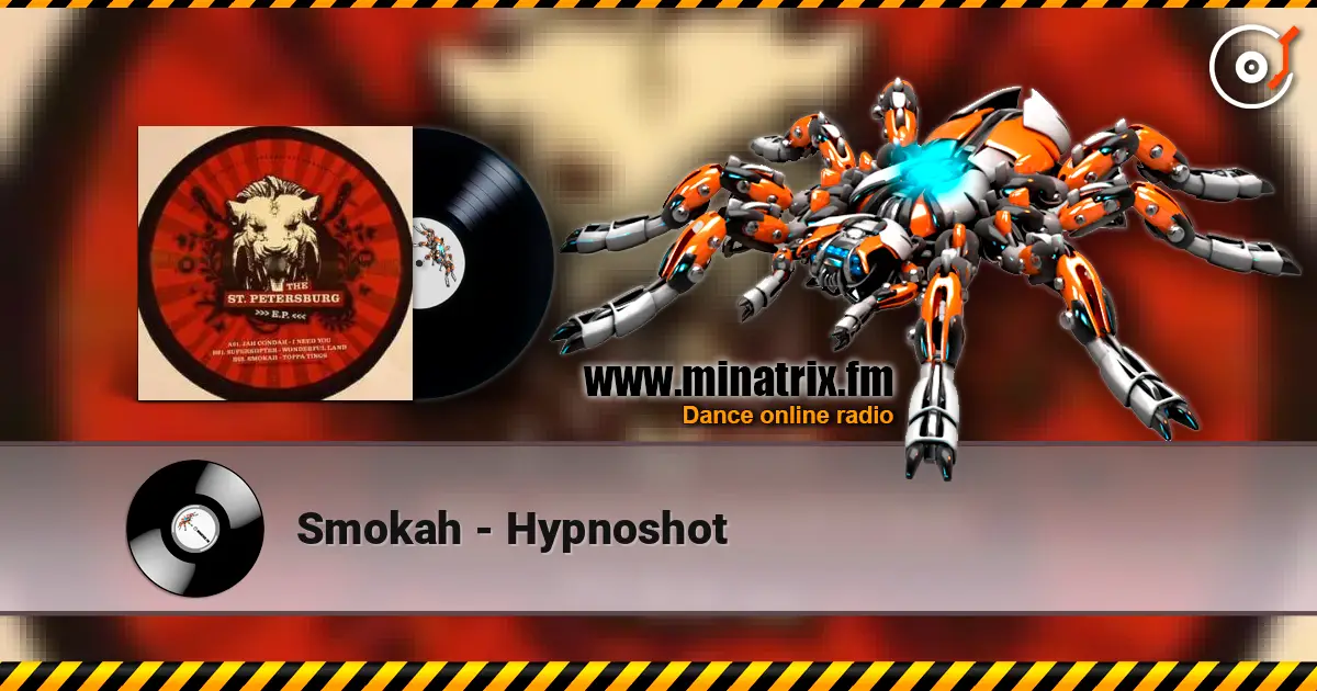 Smokah - Hypnoshot écouter en ligne en haute qualité | Minatrix.FM