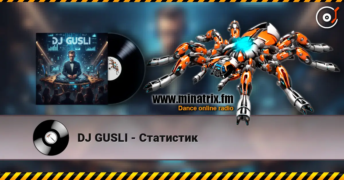 DJ GUSLI - Статистик écouter en ligne en haute qualité | Minatrix.FM