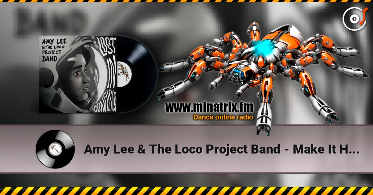 Amy Lee & The Loco Project Band - Make It Happen écouter en ligne en haute qualité | Minatrix.FM