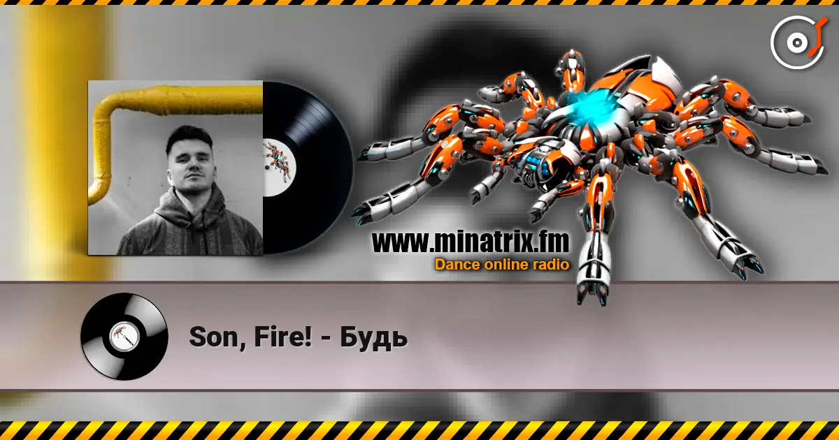 Son, Fire! - Будь écouter en ligne en haute qualité | Minatrix.FM