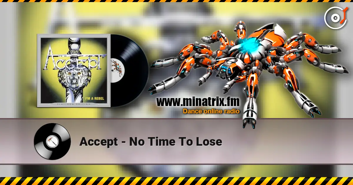Accept - No Time To Lose écouter en ligne en haute qualité | Minatrix.FM