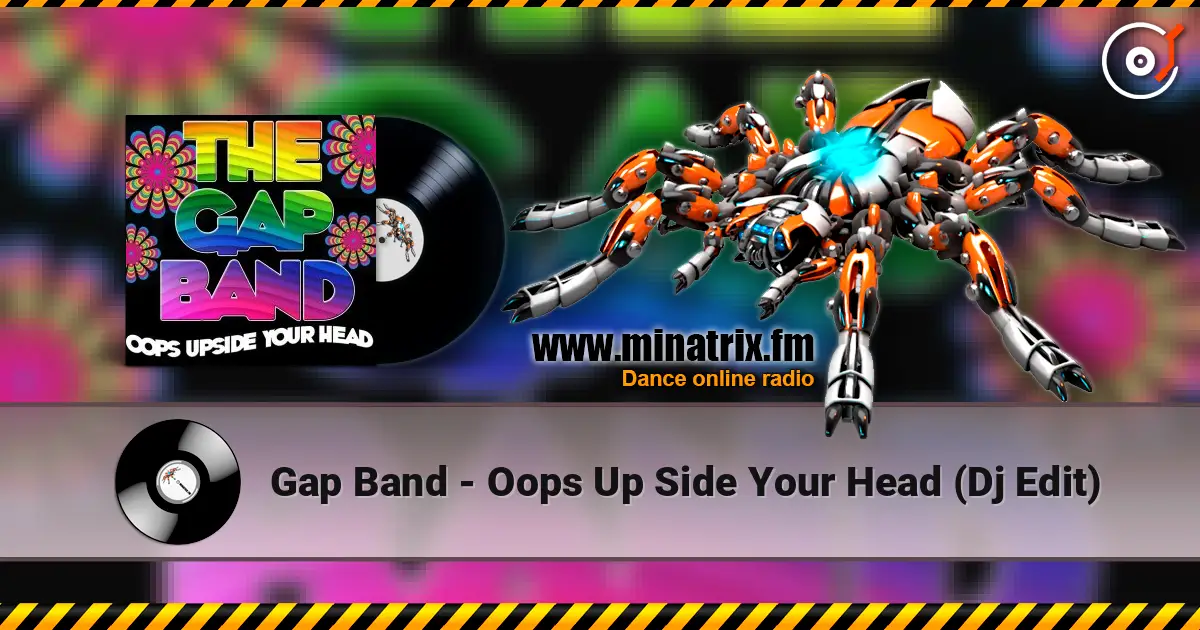 Gap Band - Oops Up Side Your Head (Dj Edit) écouter en ligne en haute qualité | Minatrix.FM