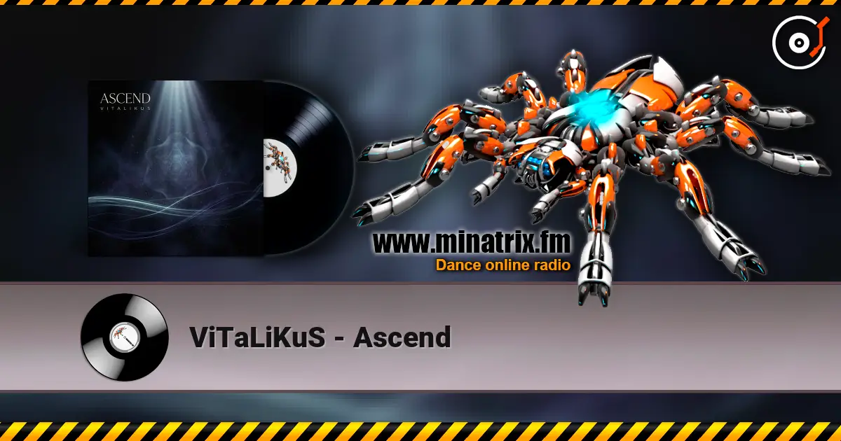 ViTaLiKuS - Ascend écouter en ligne en haute qualité | Minatrix.FM