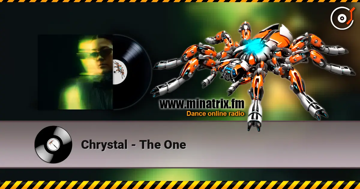 Chrystal - The One écouter en ligne en haute qualité | Minatrix.FM