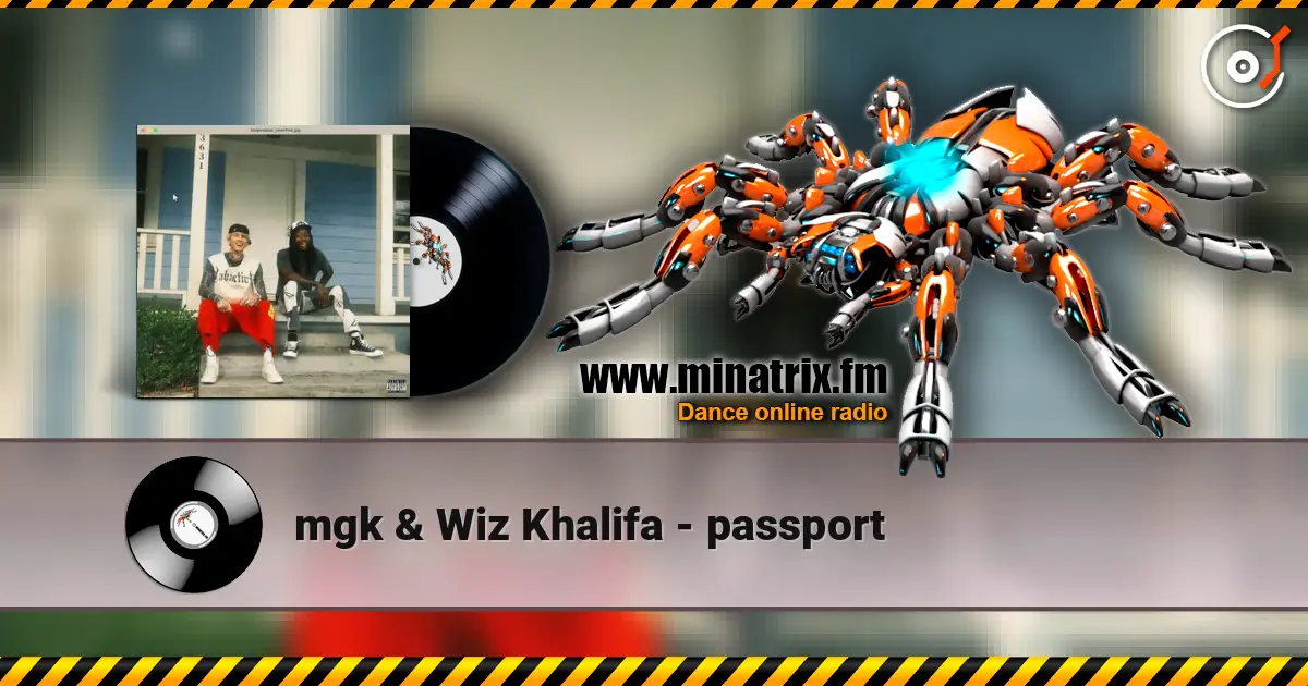 mgk & Wiz Khalifa - passport écouter en ligne en haute qualité | Minatrix.FM