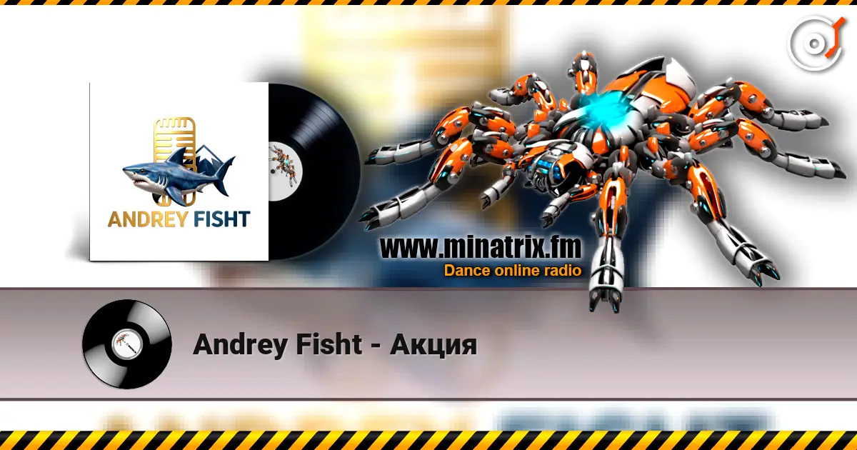 Andrey Fisht - Акция écouter en ligne en haute qualité | Minatrix.FM