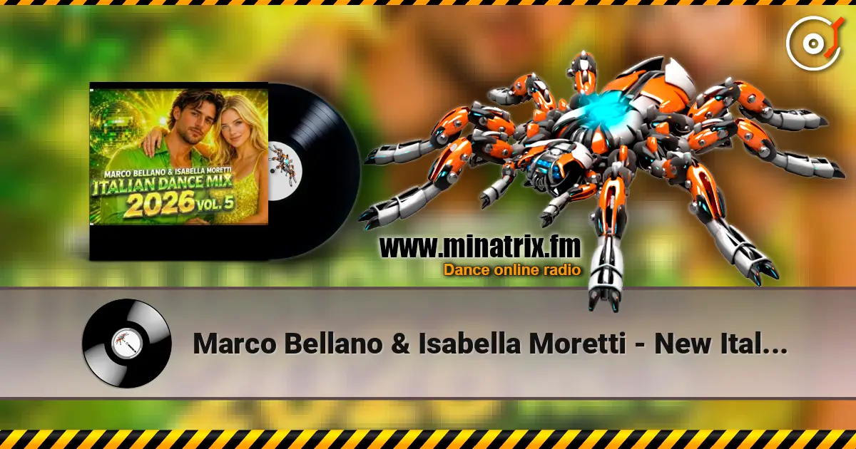 Marco Bellano & Isabella Moretti - New Italo Disco Italian Dance Mix 2026 Vol. 5 écouter en ligne en haute qualité | Minatrix.FM