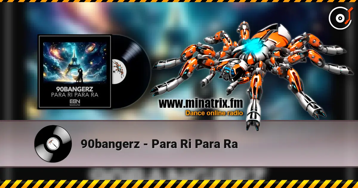 90bangerz - Para Ri Para Ra écouter en ligne en haute qualité | Minatrix.FM