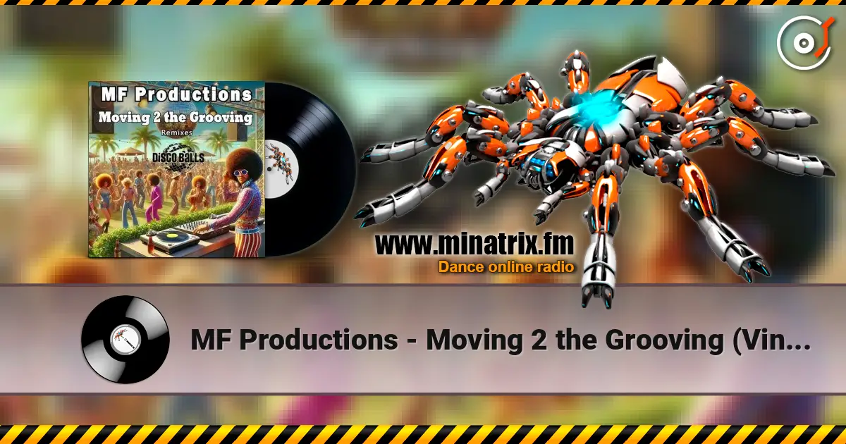 MF Productions - Moving 2 the Grooving (Vince Michaelson Remix) écouter en ligne en haute qualité | Minatrix.FM