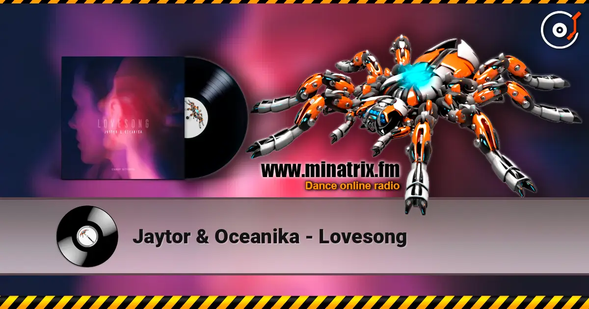 Jaytor & Oceanika - Lovesong écouter en ligne en haute qualité | Minatrix.FM