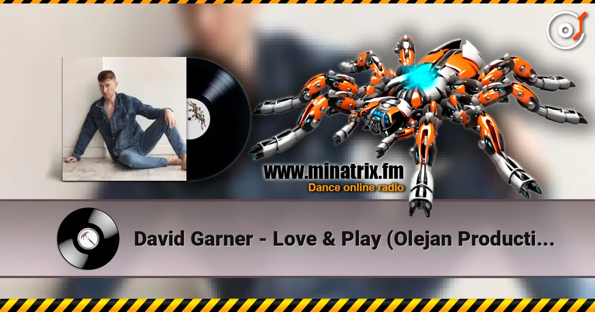 David Garner - Love & Play (Olejan Production Remix) écouter en ligne en haute qualité | Minatrix.FM