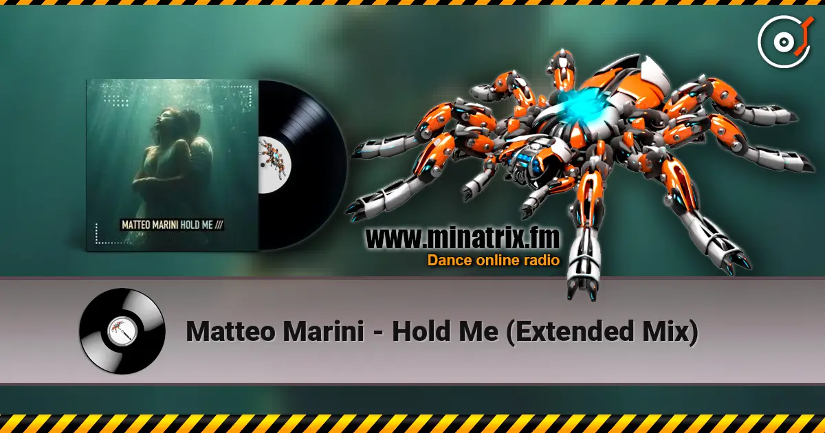 Matteo Marini - Hold Me (Extended Mix) écouter en ligne en haute qualité | Minatrix.FM