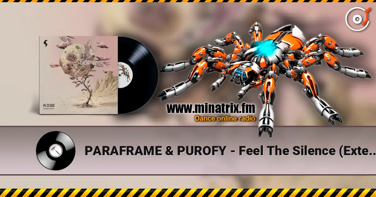 PARAFRAME & PUROFY - Feel The Silence (Extended Mix) écouter en ligne en haute qualité | Minatrix.FM