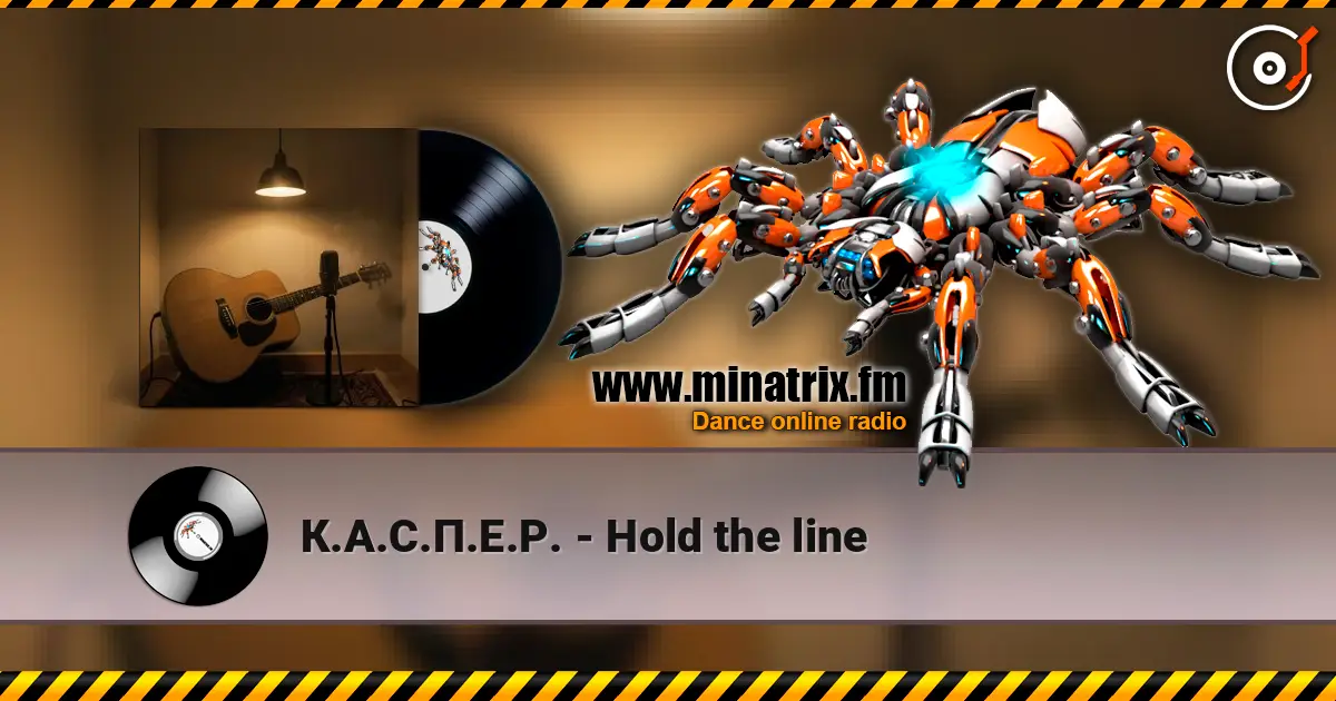 К.А.С.П.Е.Р. - Hold the line écouter en ligne en haute qualité | Minatrix.FM