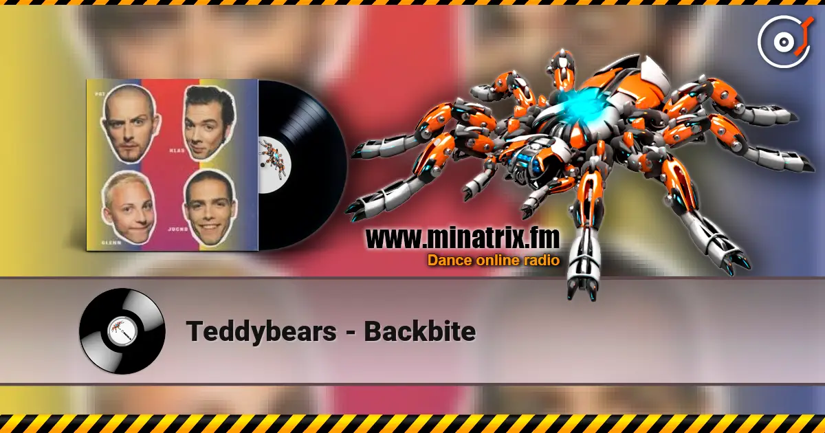 Teddybears - Backbite écouter en ligne en haute qualité | Minatrix.FM