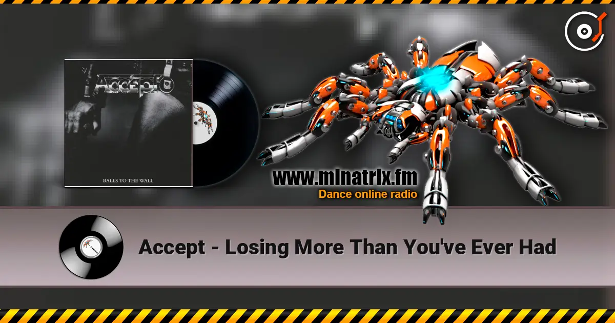 Accept - Losing More Than You've Ever Had écouter en ligne en haute qualité | Minatrix.FM