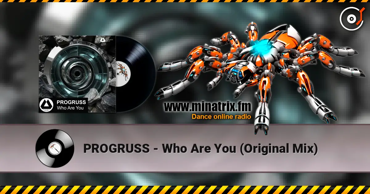 PROGRUSS - Who Are You (Original Mix) écouter en ligne en haute qualité | Minatrix.FM