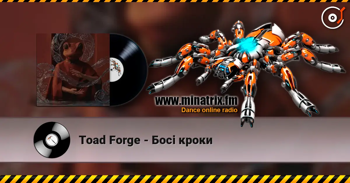 Toad Forge - Босі кроки écouter en ligne en haute qualité | Minatrix.FM