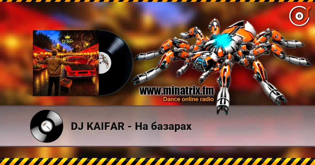 DJ KAIFAR - На базарах écouter en ligne en haute qualité | Minatrix.FM